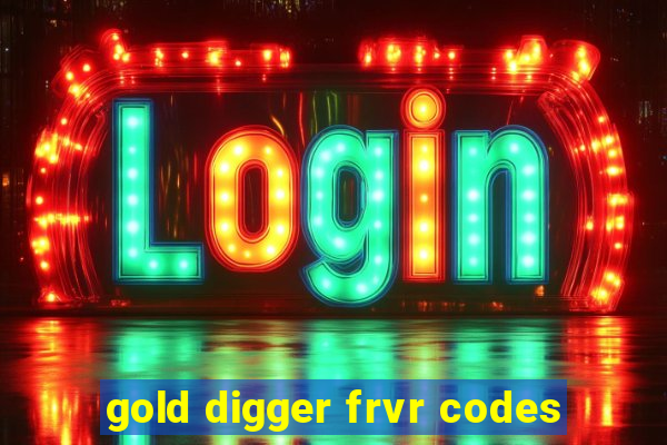 gold digger frvr codes